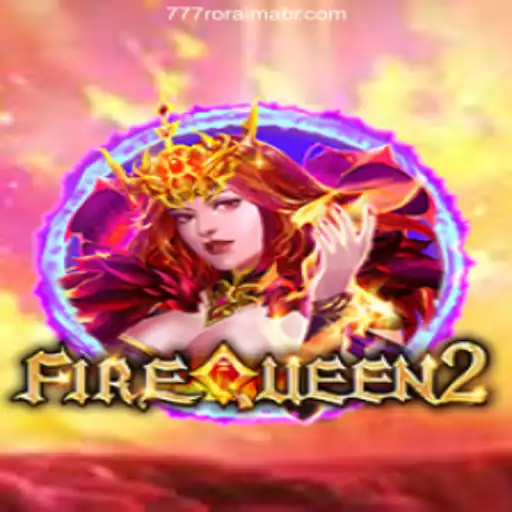 Explore the Excitement of FireQueen2 and Discover Bonus Opportunities with 777Roraima.Com